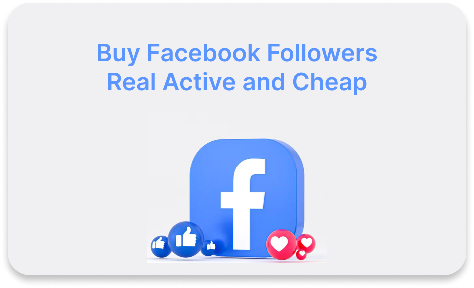 buy facebook followers real active and cheap