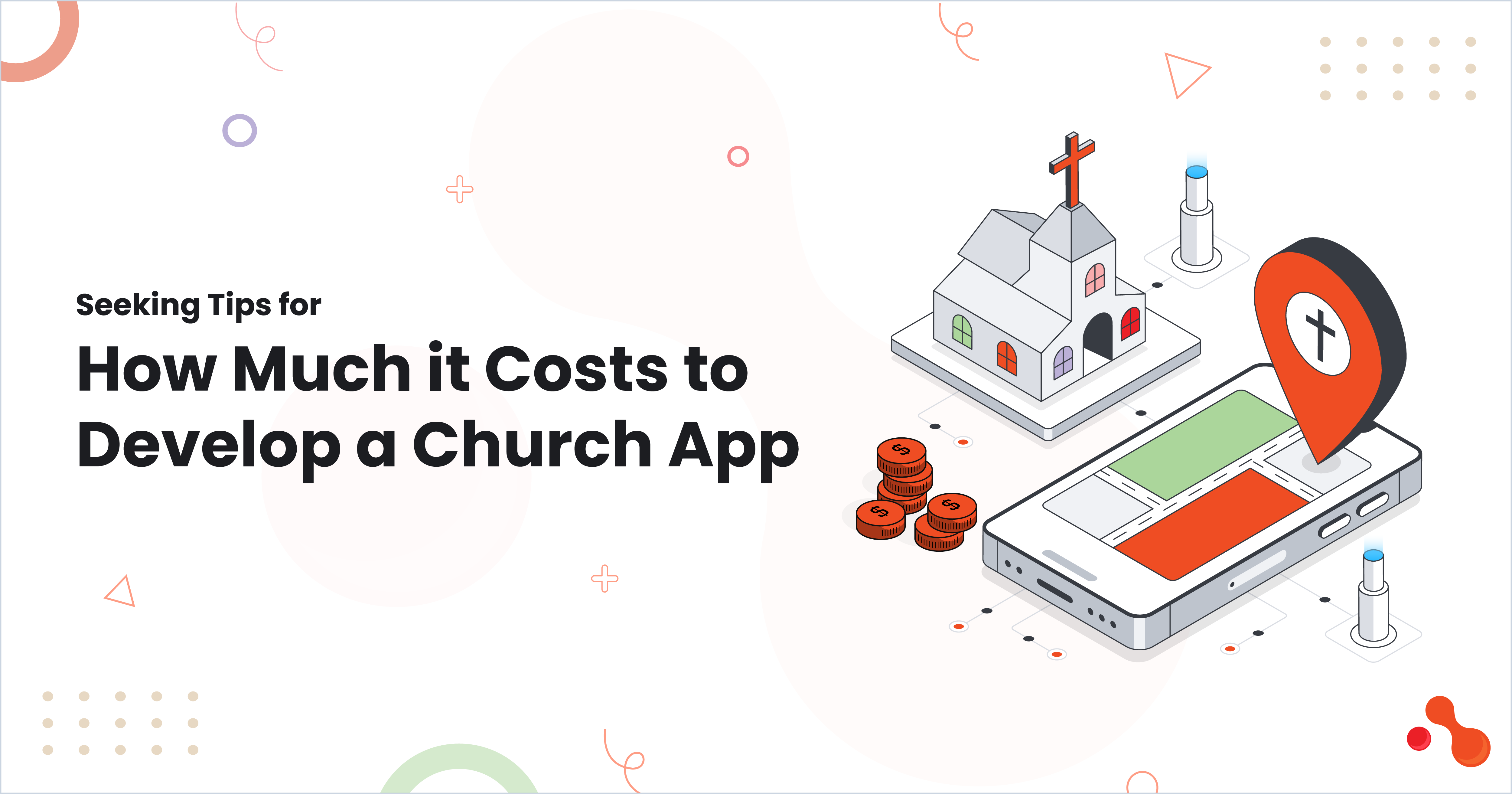 Seeking Tips for How Much it Costs to Develop a Church App